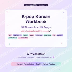 May include: A white digital workbook titled "K-pop Korean Workbook" with the text "50 Phrases from Hit Songs." Includes the names of K-pop groups like BTS, BLACKPINK, and TWICE. The workbook is designed to help users learn Korean through song lyrics.