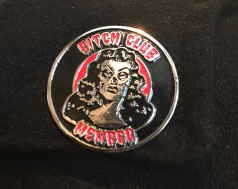 Bitch Club : Member Polished Metal Lapel Pin