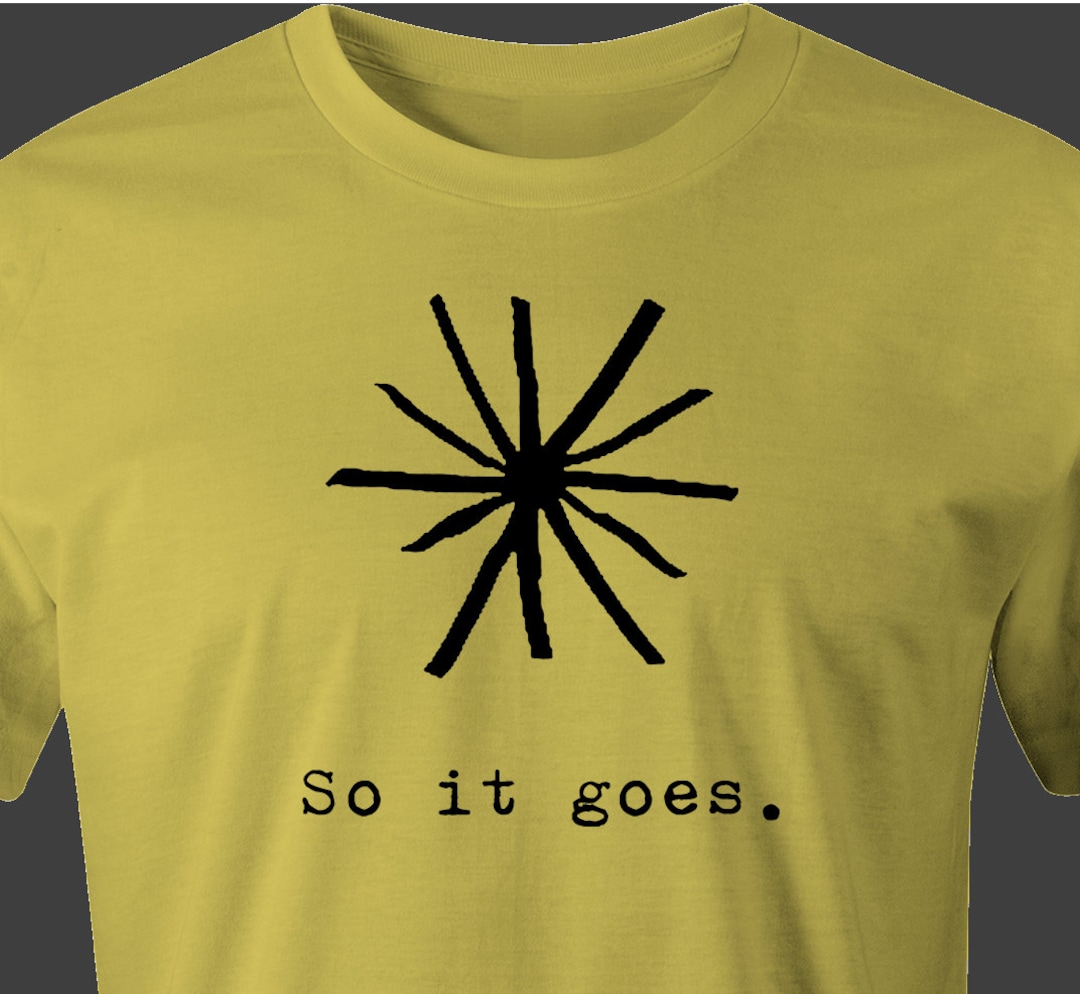 T-shirt: Kurt Vonnegut's Butthole - so It Goes... - Etsy