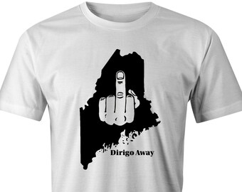 Dirigo Away : Maine Anti-Tourist Shirt