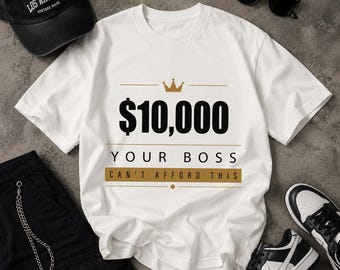 10.000 dollari che il tuo capo non può permettersi (SVG PNG, download digitale)