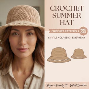 May include: A beige crochet summer hat with a wide brim. The image includes the text "CROCHET SUMMER HAT", "CROCHET PATTERN", and "70% OFF". Additional text reads "SIMPLE • CLASSIC • EVERYDAY" and "Beginner Friendly Instant Download".