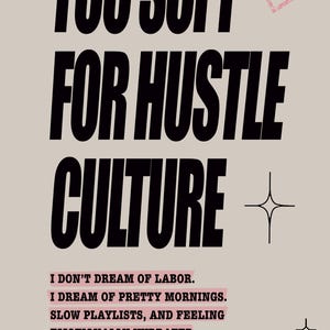 Anti hustle culture printable wall art featuring motivational quote, pink accents, cozy lifestyle humor, and modern dopamine decor aesthetic.
