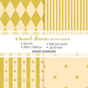May include: Four hand-drawn seamless patterns in gold and cream. The patterns include diamond, vertical stripe, star stripe, and star designs. The image also includes the text "4 hand-drawn seamless patterns", "300 DPI", "3600 x 3600 px", "RGB colour profile", ".jpg file type", and "INSTANT DOWNLOAD".