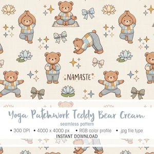 Peut inclure: Un motif répétitif sur fond crème représentant des ours en peluche marron dans diverses postures de yoga, vêtus de chemises en patchwork et de pantalons rayés. Le design inclut des fleurs de lotus bleues, des nœuds et des étoiles, avec le texte NAMASTE.