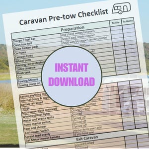 May include: A white Caravan Pre-tow Checklist with a checklist of items to prepare before towing a caravan. The checklist includes items like checking water and oil levels, cleaning the tow ball, and securing items. A pink circle with the words "INSTANT DOWNLOAD" is in the center.