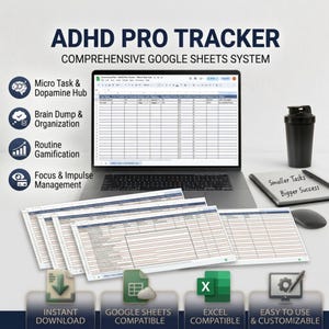 May include: ADHD PRO TRACKER COMPREHENSIVE GOOGLE SHEETS SYSTEM displayed on a laptop screen with multiple spreadsheet printouts, a black shaker bottle, a notebook with the text Smaller Tasks Bigger Success, and a computer mouse.