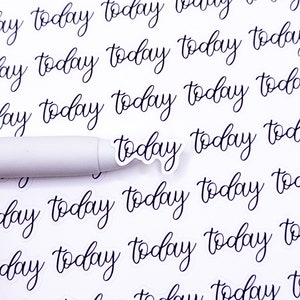 May include: A sheet of white paper with the words "Today Script" printed at the top. The rest of the sheet is filled with the word "today" written in cursive, repeated many times.