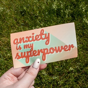 Anxiety Is My Superpower Vinyl Sticker 5 inch