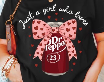 Just a Girl Who Loves Dr Pepper PNG, Funny Soda Lover Sublimation with Pink Bow Clipart, Retro Dr Pepper, Coquette Valentine