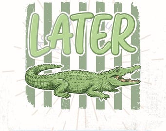 Everyday Later Gator PNG Digital Design Boys Trendy Kid Design Women Pink Preppy Prep Print Summer Bay Coastal Watercolor Trending Stripes