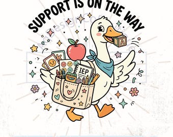 SPED Teacher Goose PNG, Special Education Support Is On The Way, Funny IEP Teacher Gift, School Support Staff Tee Design, Teacher Gift Png
