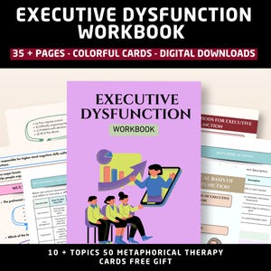 May include: A workbook titled "Executive Dysfunction Workbook" with a purple cover. The cover features the title in white and green text, along with an illustration of people and a graph. The image also includes pages with text and diagrams.
