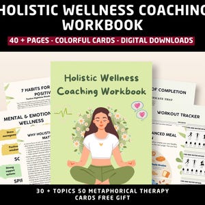 May include: A holistic wellness coaching workbook featuring a light green cover with an illustration of a person meditating. The workbook includes pages for mental and emotional wellness, workout trackers, and meal planning, with 40+ pages total.