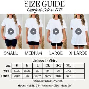May include: Size guide for a unisex t-shirt, Comfort Colors 1717. The image shows four models wearing white t-shirts in sizes small, medium, large, and X-large. A size chart provides measurements in inches (converted to cm) for sizes S to 3XL, including width and length.