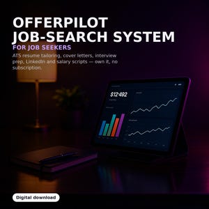 May include: A digital download titled OFFERPILOT JOB-SEARCH SYSTEM FOR JOB SEEKERS. The text lists ATS resume tailoring, cover letters, interview prep, LinkedIn and salary scripts. A tablet displays a financial dashboard with charts and graphs.