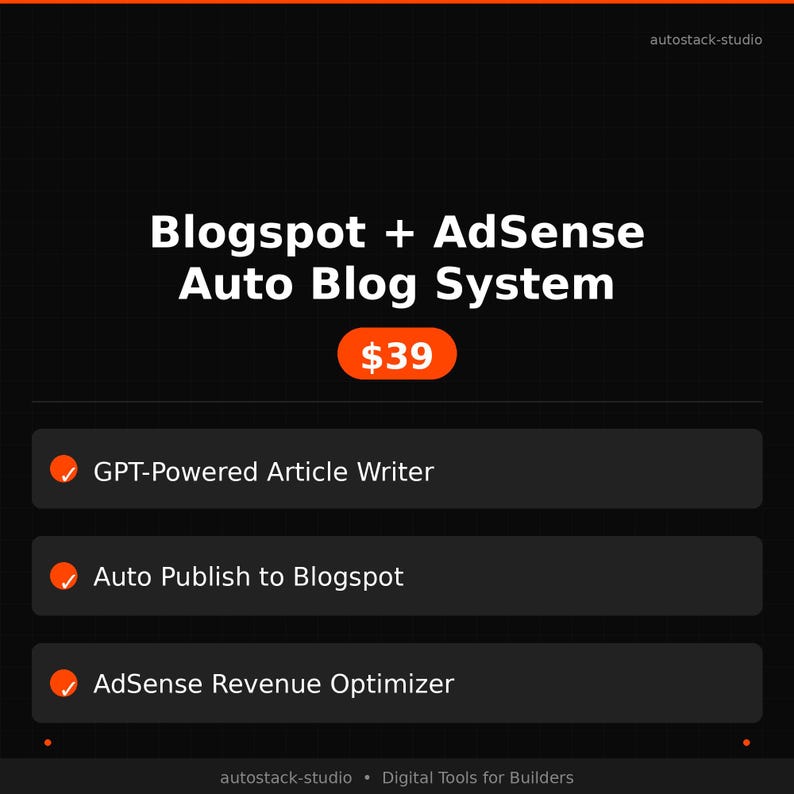 Peut inclure: Graphique num&eacute;rique avec le texte "Blogspot + AdSense Auto Blog System" en blanc sur fond noir. Le prix est affich&eacute; dans un cercle orange. Trois puces : GPT-Powered Article Writer, Auto Publish to Blogspot et AdSense Revenue Optimizer.