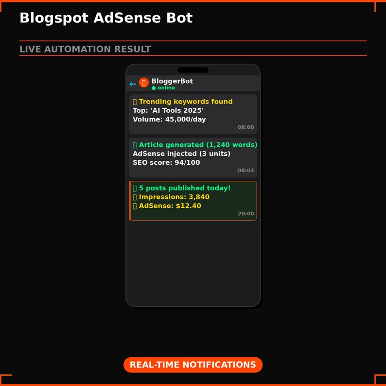 Peut inclure: Capture d'&eacute;cran d'un smartphone affichant les donn&eacute;es en temps r&eacute;el d'un Blogspot AdSense Bot. L'&eacute;cran montre les mots-cl&eacute;s tendances, les d&eacute;tails de la g&eacute;n&eacute;ration d'articles et les revenus AdSense. Le texte "REAL-TIME NOTIFICATIONS" est en bas.