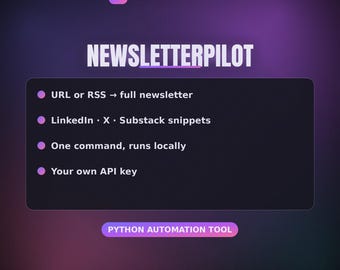Newsletter Automation Python Tool | Article URL to Newsletter + LinkedIn X Substack Posts | AI Content | Digital Download