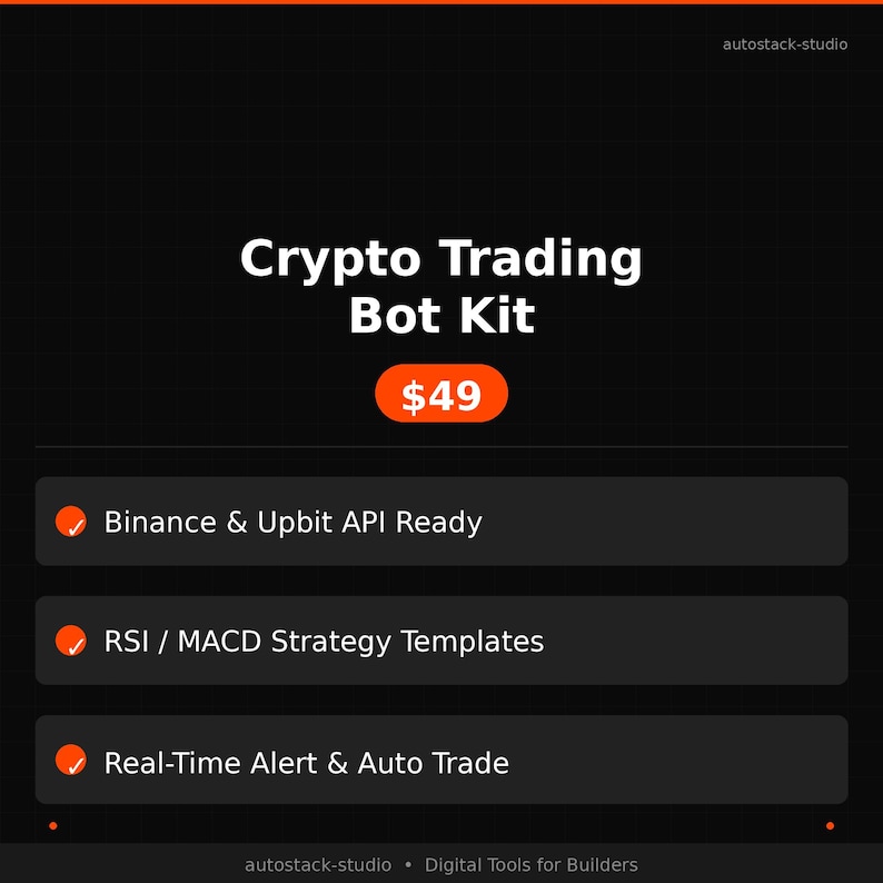 May include: A black graphic with the text "Crypto Trading Bot Kit" and the price $49 in an orange circle. The graphic also includes the phrases "Binance & Upbit API Ready", "RSI / MACD Strategy Templates", and "Real-Time Alert & Auto Trade".
