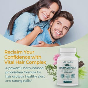 May include: A product advertisement features a smiling couple above a white bottle of Vital Hair Complex. The bottle has a white cap and a label with the product name and details. The text reads: "Reclaim Your Confidence with Vital Hair Complex."
