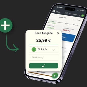 May include: A smartphone screen showing a financial app interface with the text "Finora". The screen displays expense tracking details, including a new expense of 25.99 euros. A green plus sign is in the upper left.