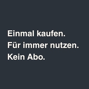 May include: A dark grey background with white text. The text reads "Einmal kaufen. F&uuml;r immer nutzen. Kein Abo." The Finora logo is in the top left corner. The text translates to "Buy once. Use forever. No subscription."