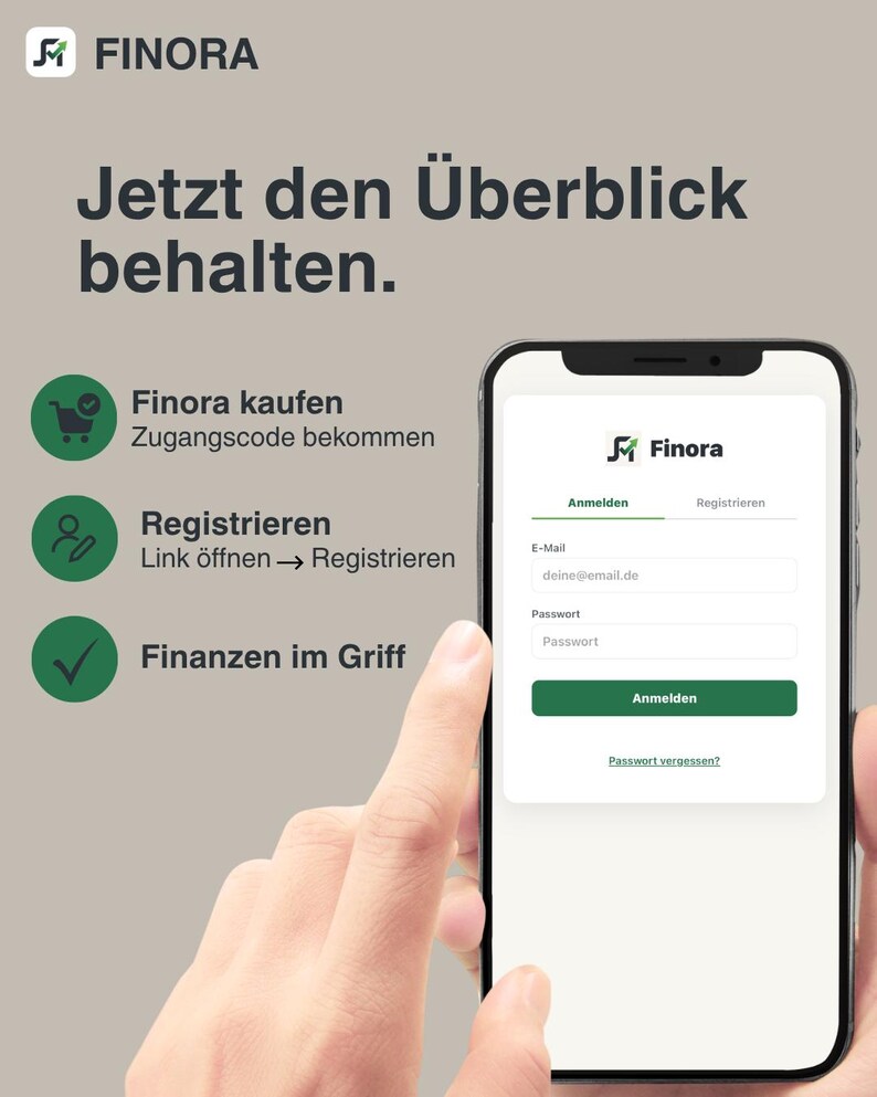 May include: A smartphone showing the Finora login interface, with fields for email and password. The Finora logo is at the top. German text reads "Jetzt den &Uuml;berblick behalten." A hand is interacting with the screen. Instructions are also visible.