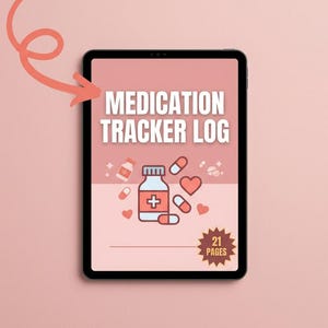 May include: A digital tablet displaying a pink medication tracker log with white text, a central pill bottle icon, various pill and heart graphics, and a brown starburst badge stating 21 pages, accompanied by a hand-drawn coral arrow graphic.