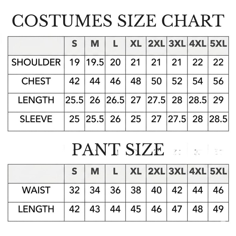 May include: A costume size chart with measurements for shoulders, chest, length, and sleeve. The chart includes sizes S to 5XL. A pant size chart is also included, detailing waist and length measurements for sizes S to 5XL.