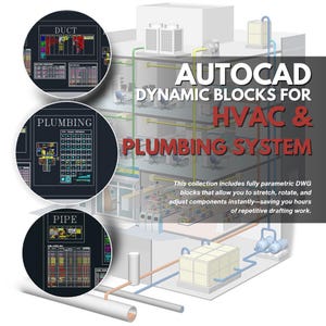 May include: An architectural rendering showcasing AutoCAD dynamic blocks for HVAC and plumbing systems. The image features detailed diagrams labeled "DUCT," "PLUMBING," and "PIPE," along with a building model illustrating system integration. Text reads: "This collection includes fully parametric DWG blocks."