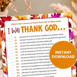 May include: A printable activity sheet titled I Will Thank God with a border of colorful autumn leaves. The text includes a matching game with fourteen questions and Bible verses. A large orange circle with the text INSTANT DOWNLOAD is visible.
