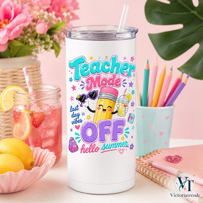 White tumbler mockup displaying the Teacher Mode Off hello summer design with pastel school supplies, flowers, and summer drink styling.