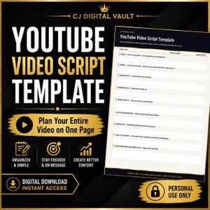 May include: A black and gold digital template for YouTube video scripts featuring the text CJ DIGITAL VAULT, YOUTUBE VIDEO SCRIPT TEMPLATE, and sections for hooks, intros, main points, affiliate mentions, bonus tips, and calls to action.