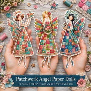 May include: Three paper dolls shaped like angels with patchwork-style dresses in colorful floral and geometric patterns. The dolls feature detailed wings, one holds a star, one a bouquet, and one a birdhouse. Text reads: Patchwork Angel Paper Dolls.