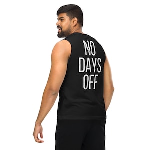 No Days Off Muscle Shirt, Gym Tank Top Men, Bodybuilding Stringer, Workout Vest, Fitness Gift, Athletic Training Shirt