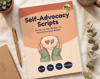 Neurodivergent Self-Advocacy Script Kit PDF, Autistic ADHD Adult Workbook, Scripts for Doctors Work Family Boundaries, AuDHD Affirming