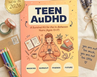 Teen AuDHD Survival Kit Workbook PDF Ages 13-17, Late Diagnosed Autism ADHD Teen Printable, Masking Burnout Friends Future Guide