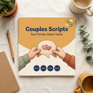 Kit de scripts de communication pour couples PDF, Que dire pendant une dispute et comment y remédier après une dispute, Scripts relationnels pour les conflits et la reconnexion