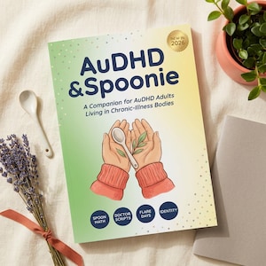 AuDHD Spoonie Companion Workbook PDF, Late Diagnosed Autism ADHD with Chronic Illness Printable, hEDS POTS Pacing Identity Guide