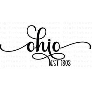 Cursive State Ohio Established 1803, Design for Crafting, Cricut, Silhouette, Sublimation, ClipArt, Instant Digital Download: SVG, PNG, JPEG