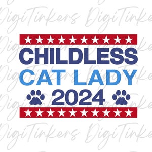 Dame chat, misérable sans enfant, vice-président élection 2024, vote bleu chemise féministe tendance femme, Roe V Wade, droits des femmes, SVG, PNG