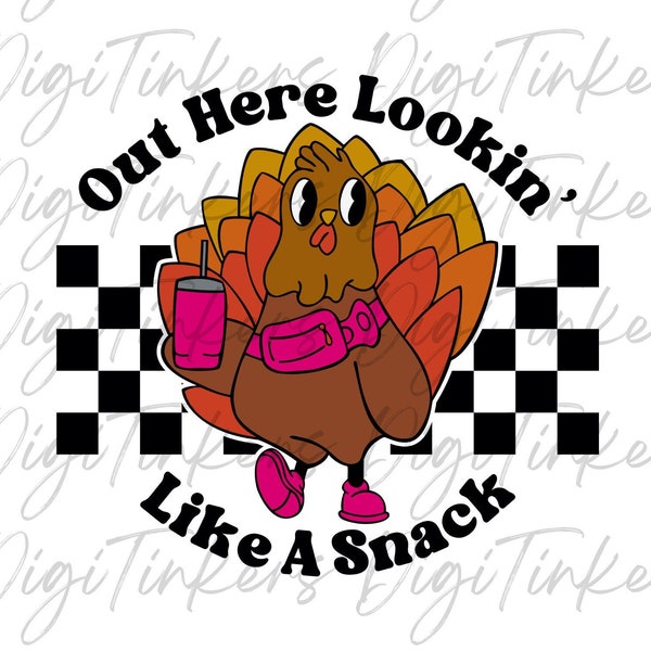 Out Here Looking Like A Snack Layered SVG, Retro BouJee Thanksgiving Turkey Tumbler Belt Bag Crafting Design Cricut Instant Digital Download