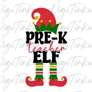 May include: A red and green elf with a hat and a green crown. The elf is holding a sign that says "Pre-K Teacher Elf".