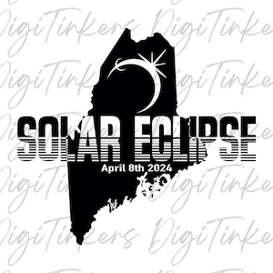 Maine Sonnenfinsternis 2024 April 8th Path der Totalität Wissenschaft Lehrer Shirt Astronomie Weltraum Geschenk Handwerk Design Cricut Digital Download SVG PNG