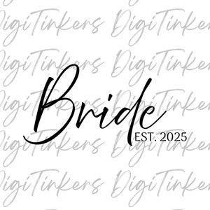 Bride Established 2025 Decoratief schrijven, cadeau voor bruid Vrijgezellenfeest Bruiloft Trouwen Dagcadeau Verlovingsfeest Digitale download SVG, png