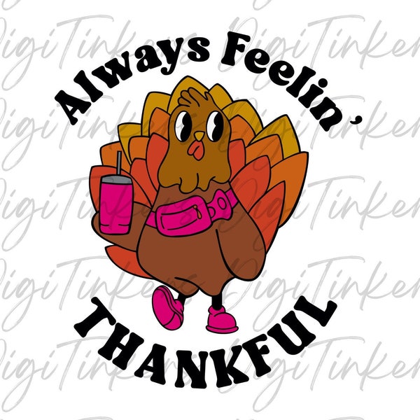 Feeling Thankful Layered SVG, Retro Holiday BouJee Thanksgiving Turkey Tumbler Belt Bag Crafting Design Cricut Instant Digital Download