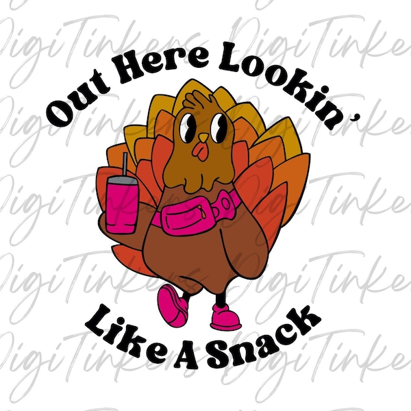 Out Here Looking Like A Snack Layered SVG, BouJee Retro Thanksgiving Turkey Tumbler Belt Bag Crafting Design Cricut Instant Digital Download