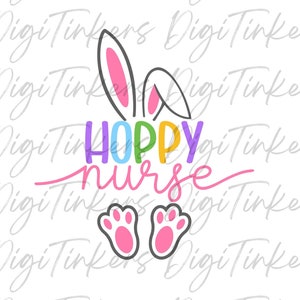 Hoppy Krankenschwester Frohe Ostern Kaninchen Damen Shirt Frühling Sweatshirt, Häschen Passende Familie Geschenk Cricut Silhouette Digital Download SVG PNG