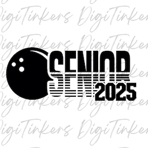 Bowling Senior 2025 Year Shirt Senior Bowl Night Gift High School Bowling Alley Banner Crafting Design Cricut Digital Download: SVG PNG JPEG